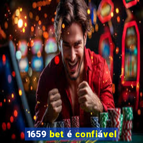 1659 bet é confiável